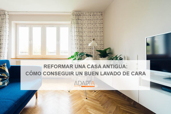 Reformar una casa antigua