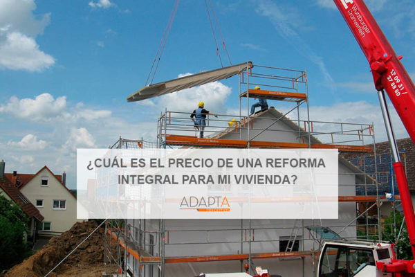 precio reforma integral vivienda