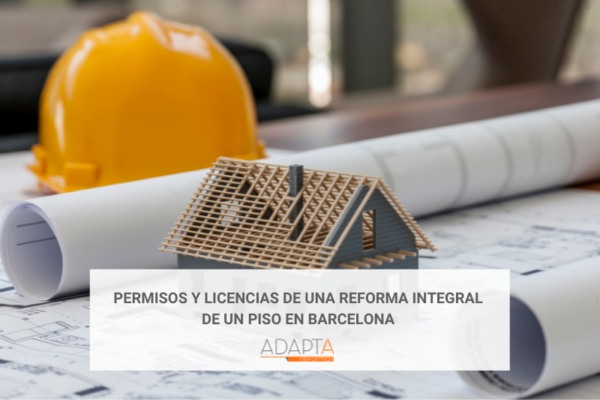 Permisos-y-licencias-de-una-reforma-integral-de-un-piso-en-Barcelona