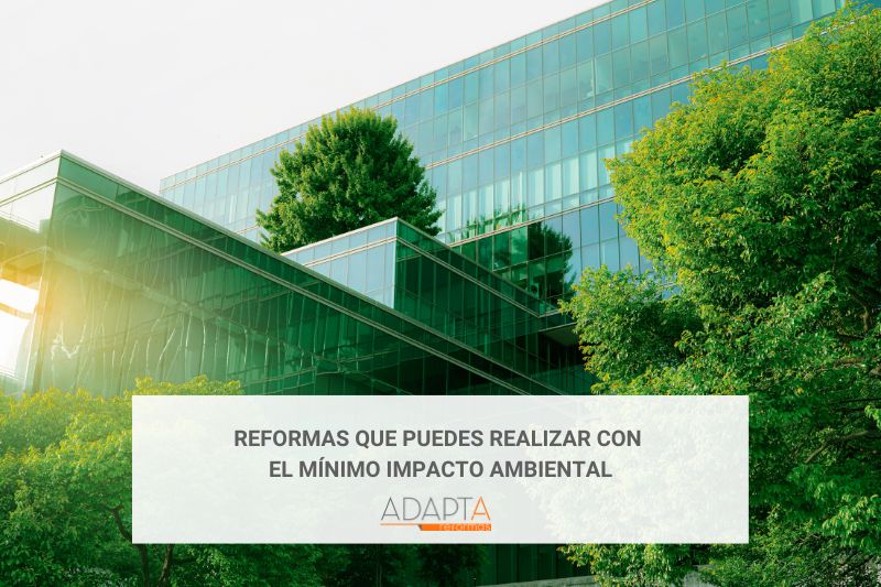 Reformas que puedes realizar con el mínimo impacto ambiental