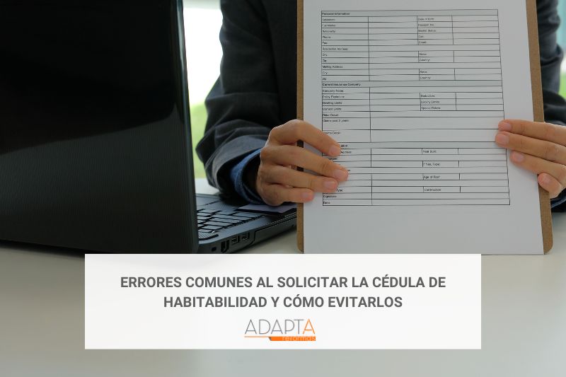 Errores comunes al solicitar la cédula de habitabilidad y cómo evitarlos